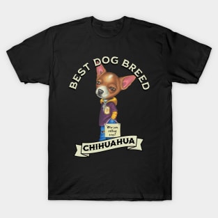 Chihuahua Best Dog Breed T-Shirt